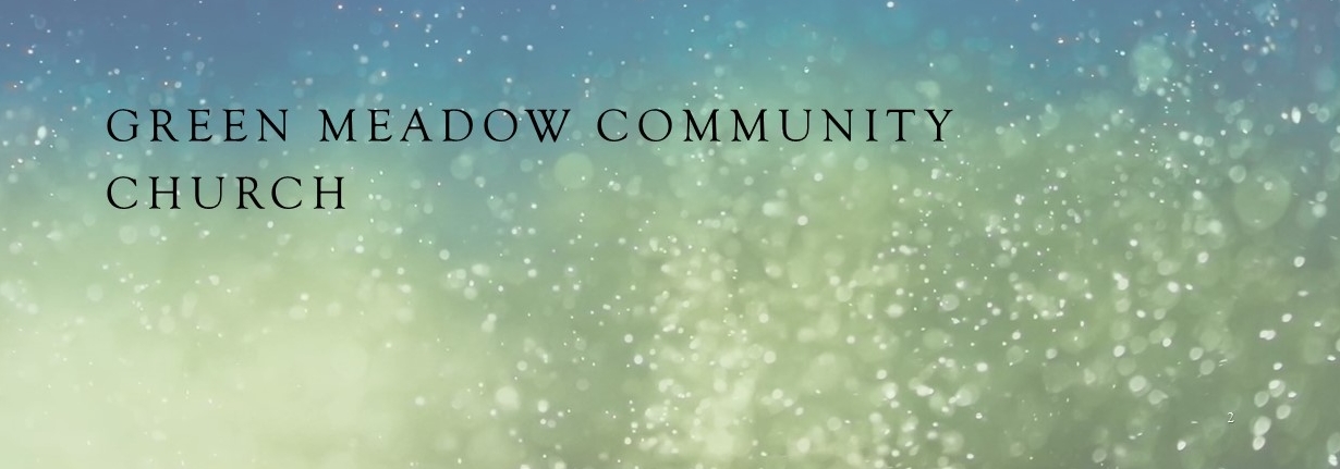 Media & News - Green Meadow Community Church